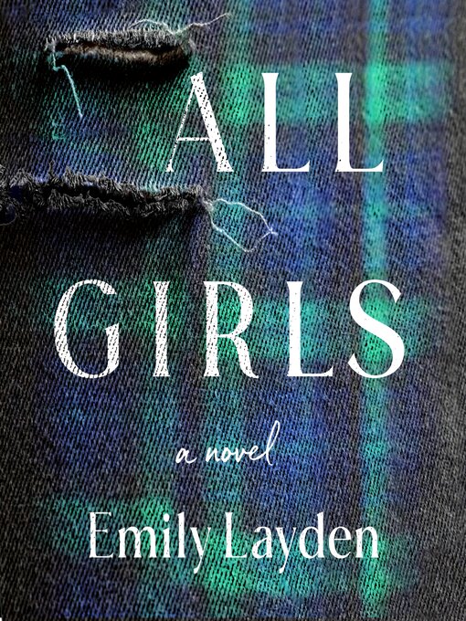 Title details for All Girls by Emily Layden - Available
